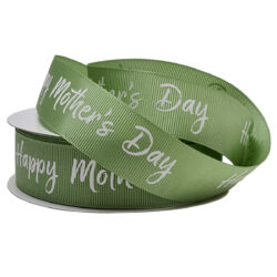 Grosgrain Ribbon w/Happy Mother's Day - 25mm x 25m / Sage with White Print